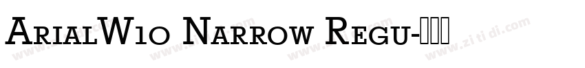 ArialW10 Narrow Regu字体转换